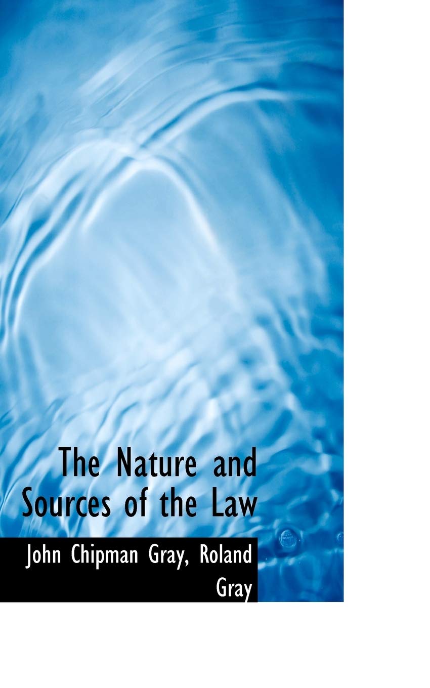 The Nature and Sources of the Law Politics & History