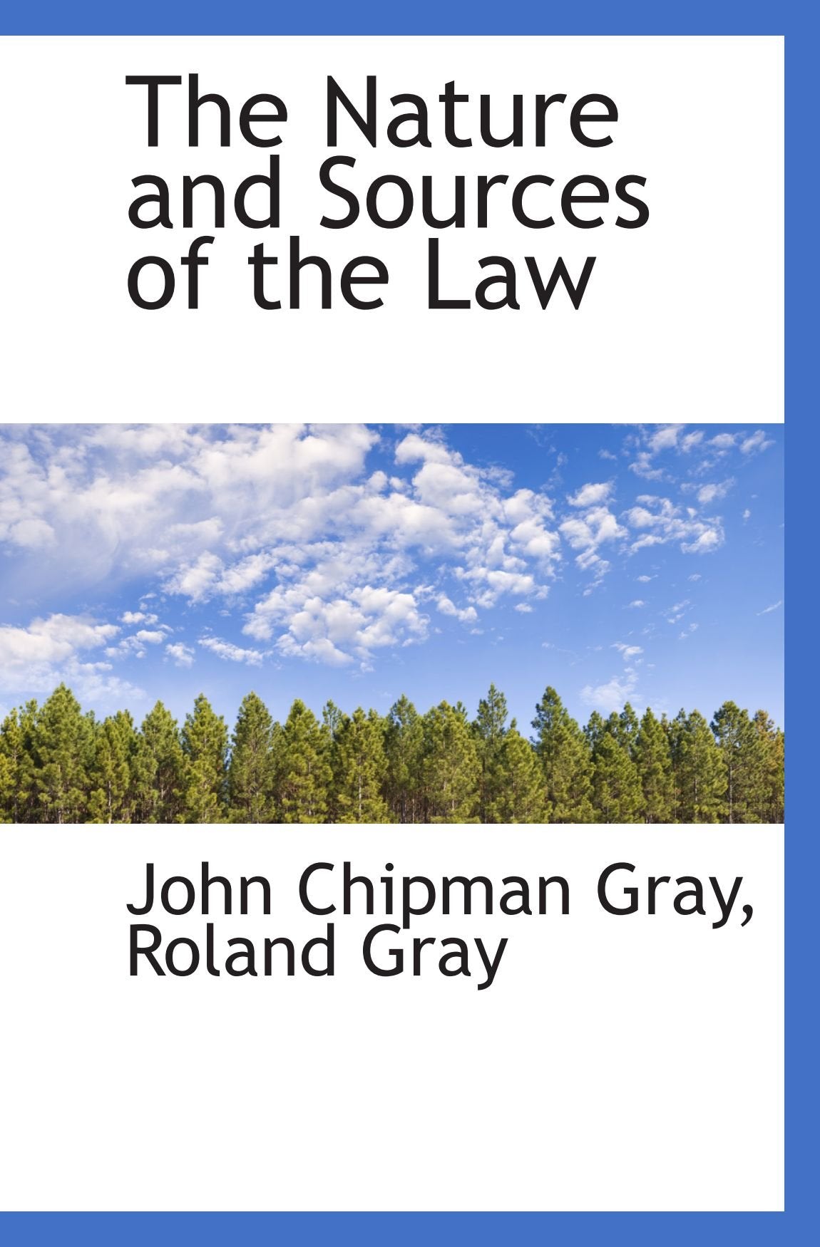 The Nature and Sources of the Law Politics & History