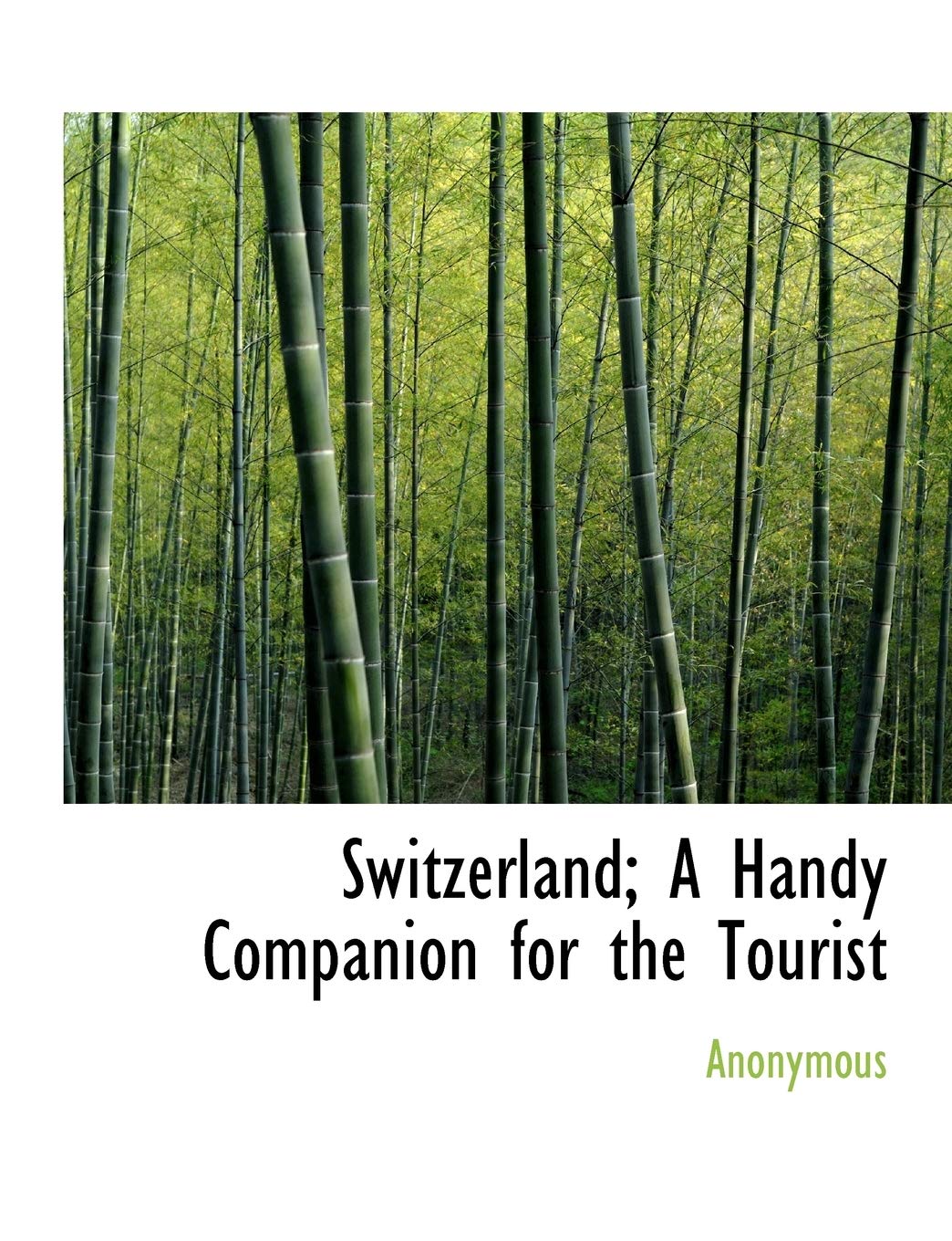 Switzerland; A Handy Companion for the Tourist Social Sciences
