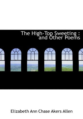 The High-Top Sweeting: And Other Poems Books