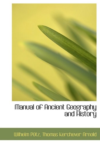 Manual of Ancient Geography and History Politics & History