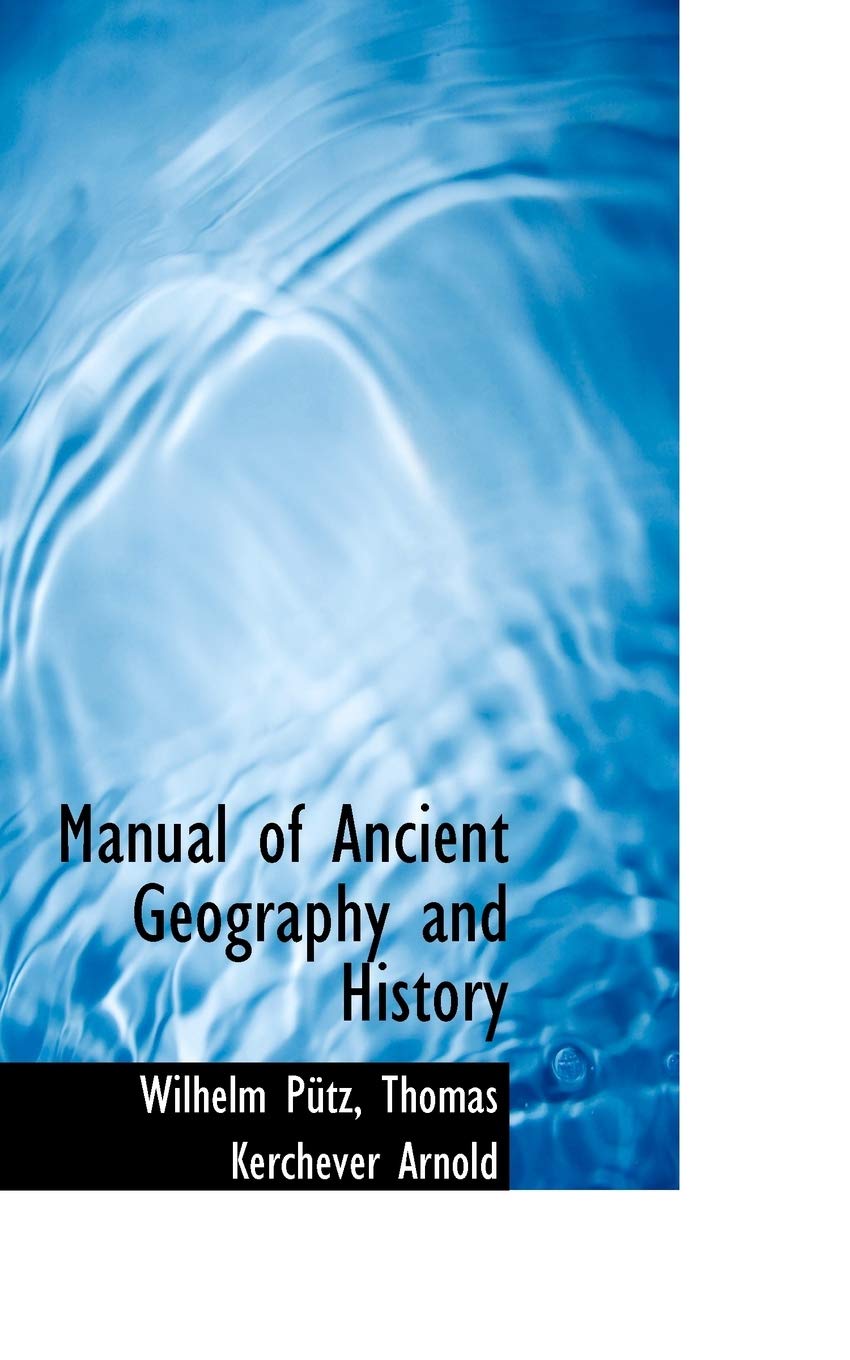 Manual of Ancient Geography and History Politics & History