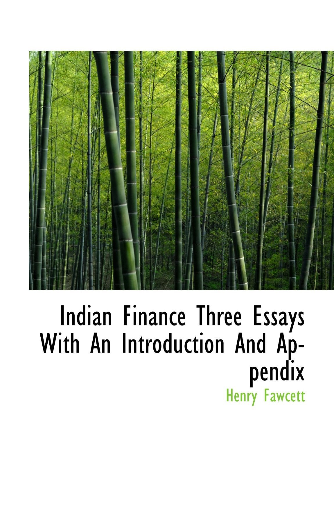 Indian Finance Three Essays With An Introduction And Appendix Politics & History