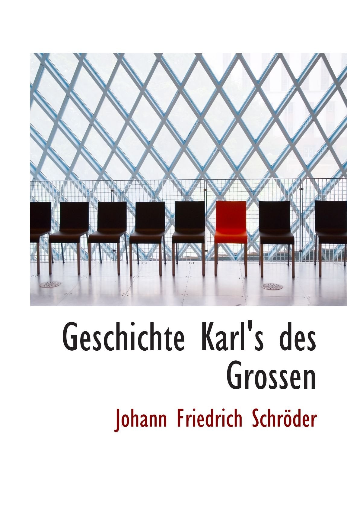 Geschichte Karl's des Grossen Politics & History