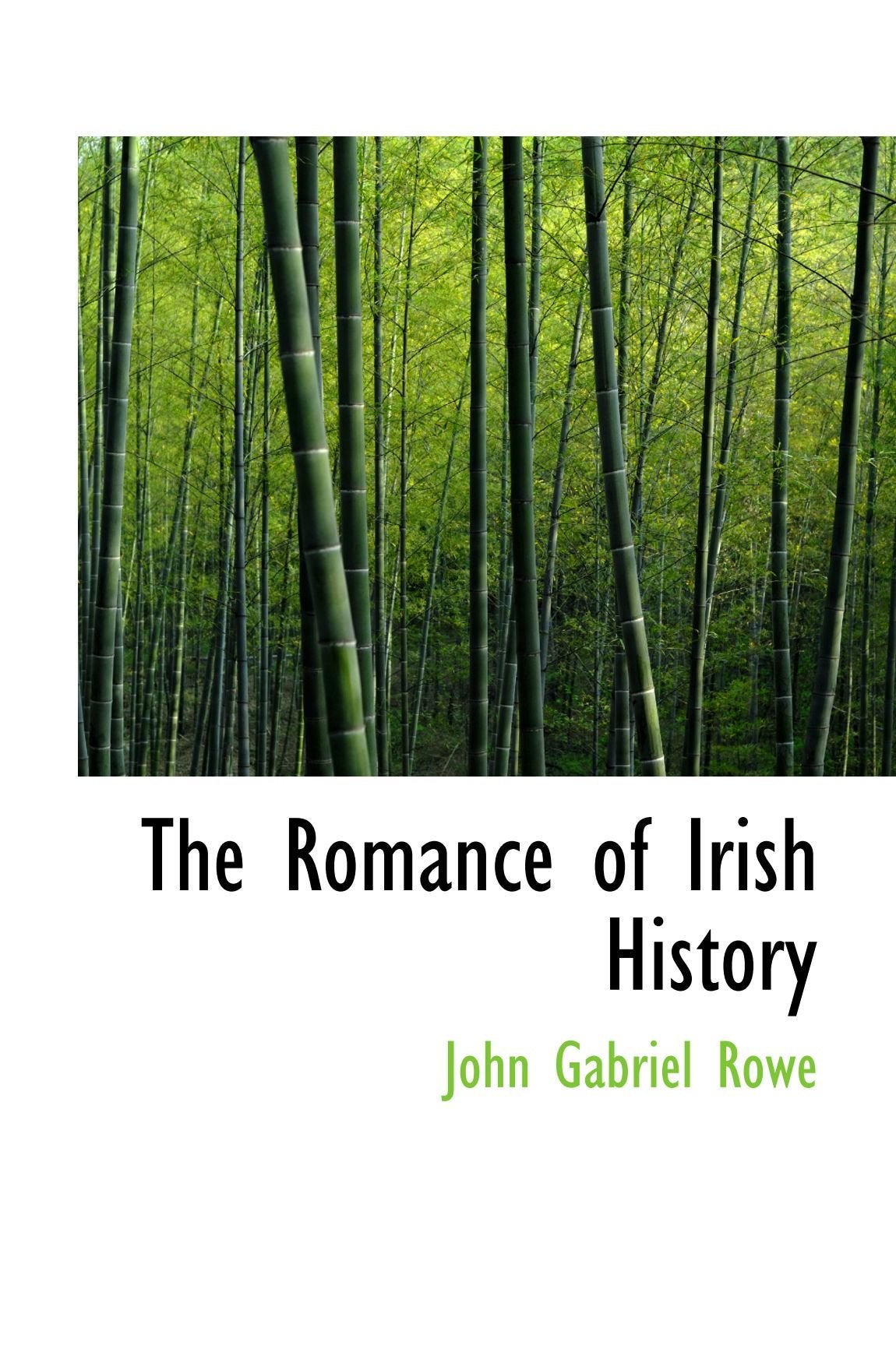 The Romance of Irish History Politics & History