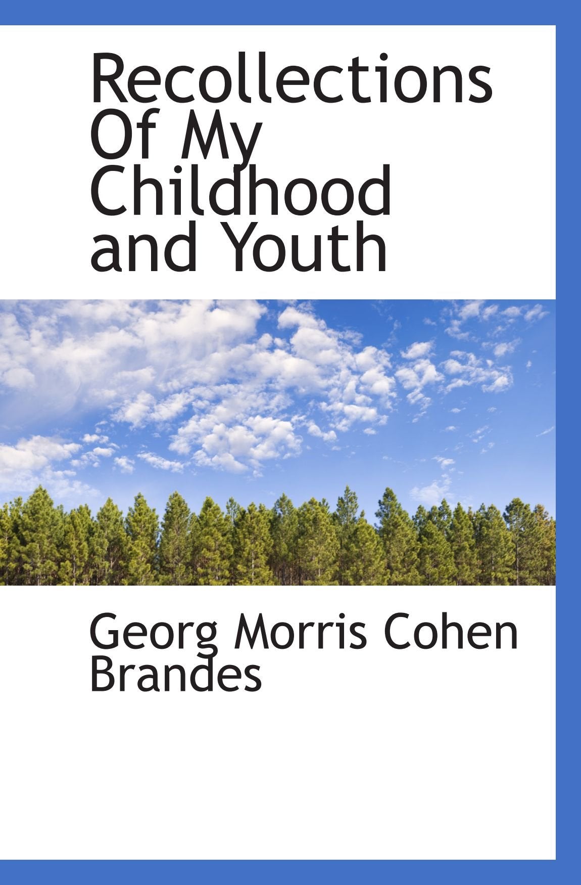 Recollections Of My Childhood and Youth Politics & History