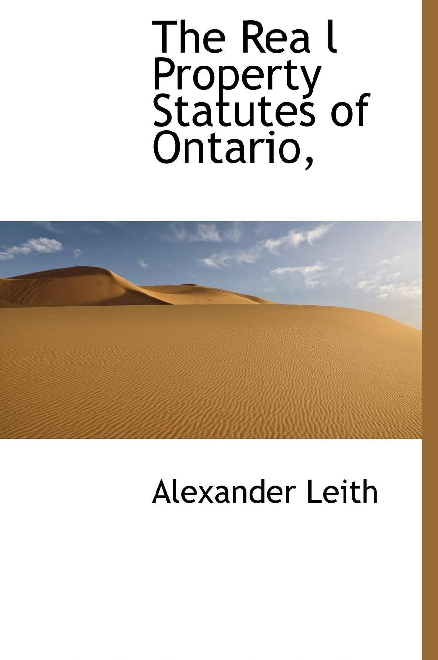 The Rea L Property Statutes of Ontario, Politics & History