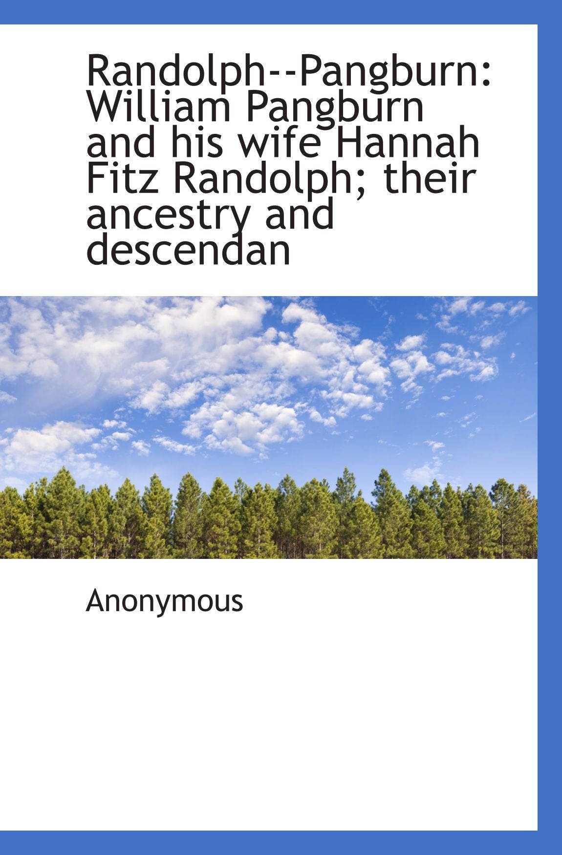 Randolph--Pangburn: William Pangburn and his wife Hannah Fitz Randolph; their ancestry and descendan Politics & History