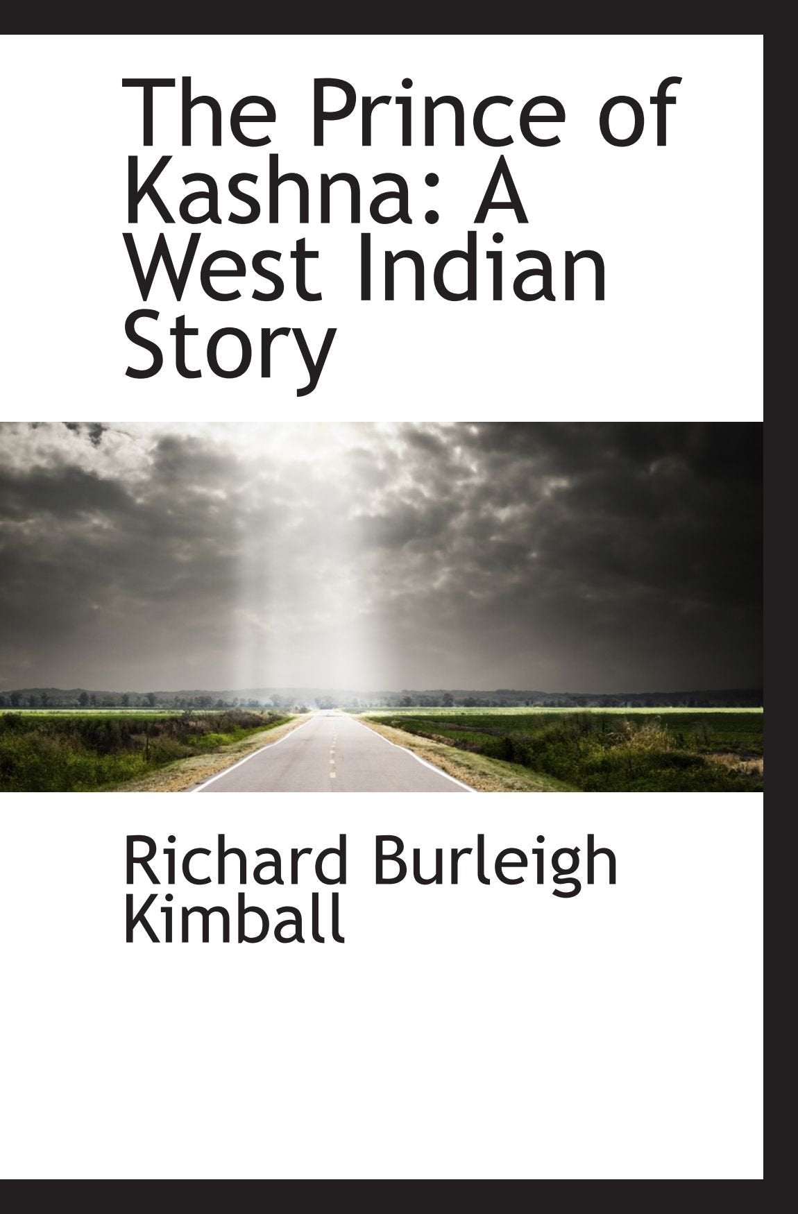 The Prince of Kashna: A West Indian Story Politics & History