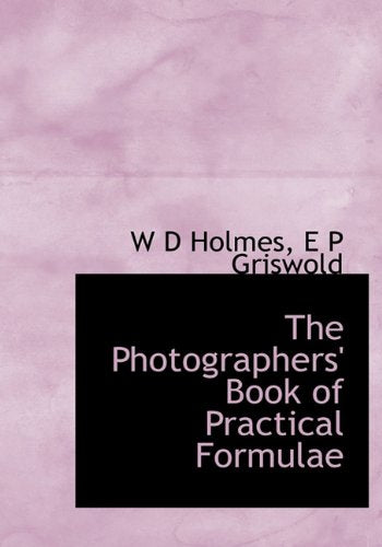 The Photographers' Book of Practical Formulae Books