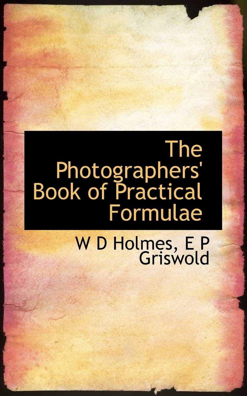 The Photographers' Book of Practical Formulae Books
