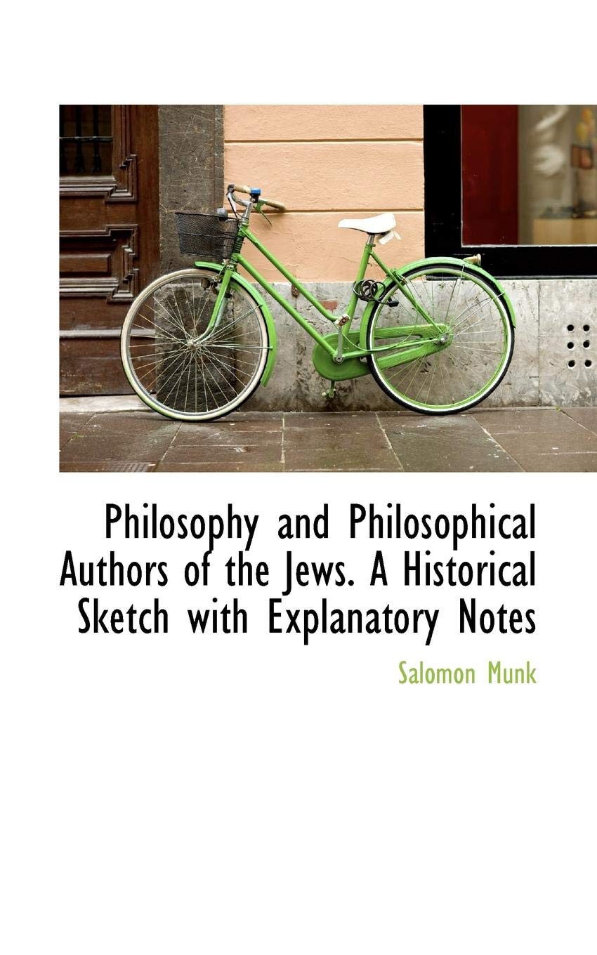 Philosophy and Philosophical Authors of the Jews. a Historical Sketch with Explanatory Notes Contemporary literature