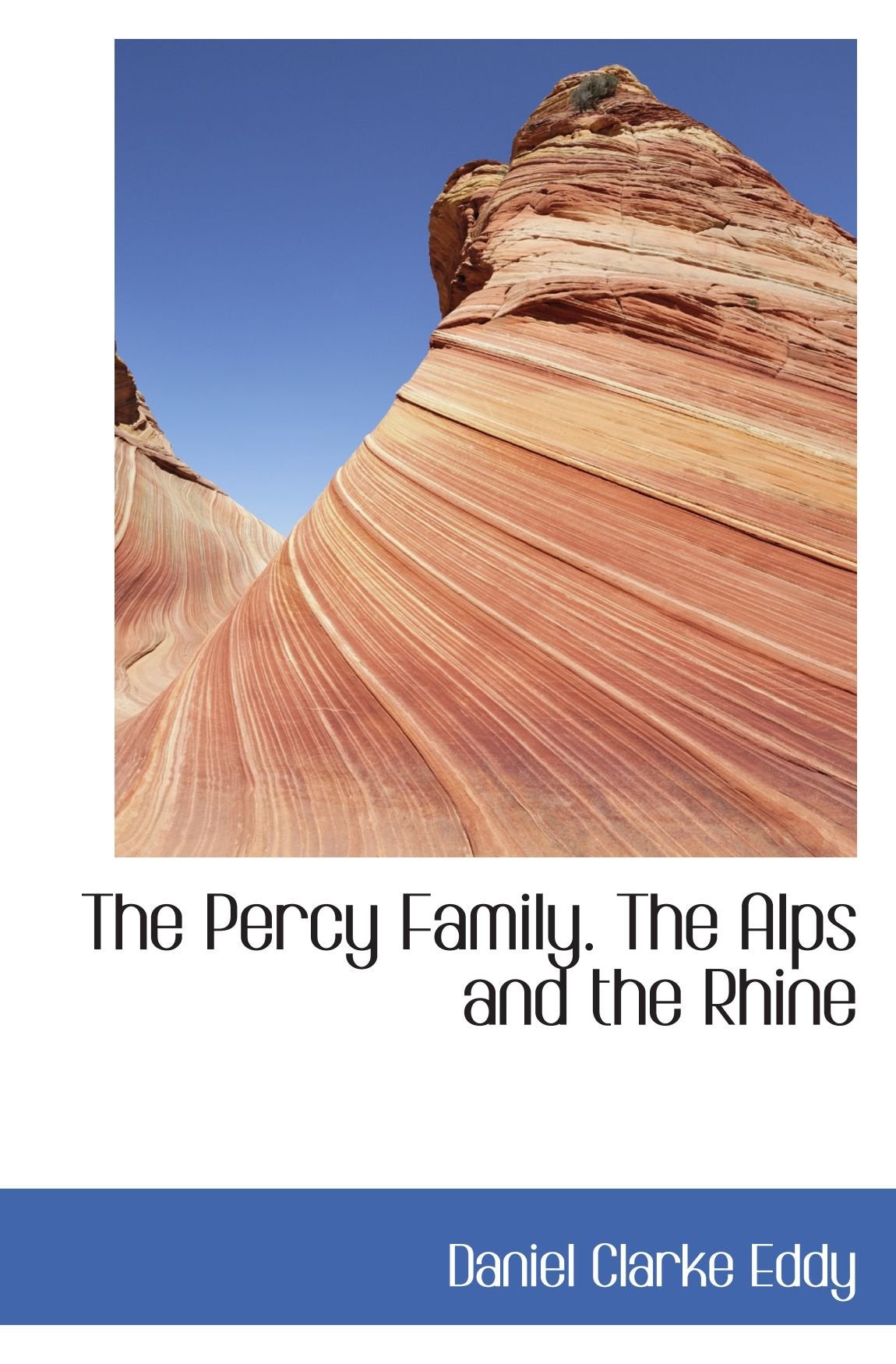 The Percy Family. The Alps and the Rhine Politics & History