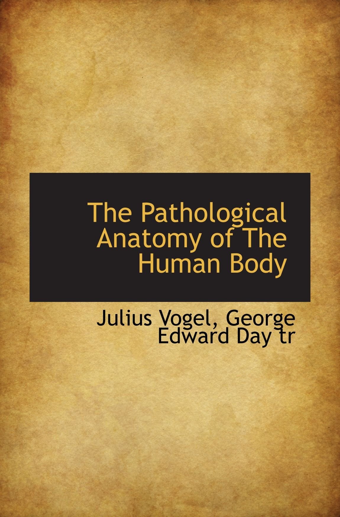 The Pathological Anatomy of The Human Body Politics & History