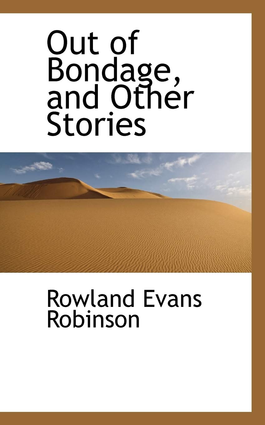 Out of Bondage, and Other Stories Politics & History