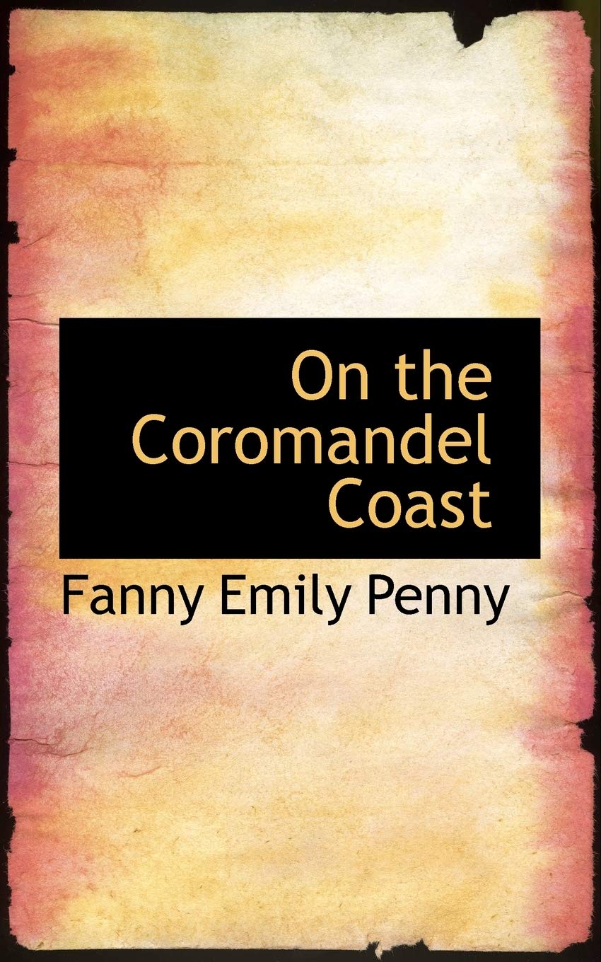On the Coromandel Coast Politics & History