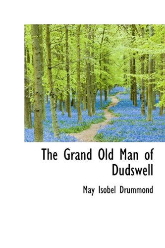 The Grand Old Man of Dudswell Politics & History
