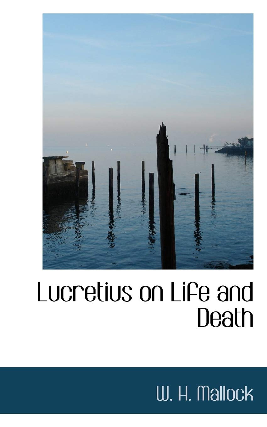 Lucretius on Life and Death Politics & History