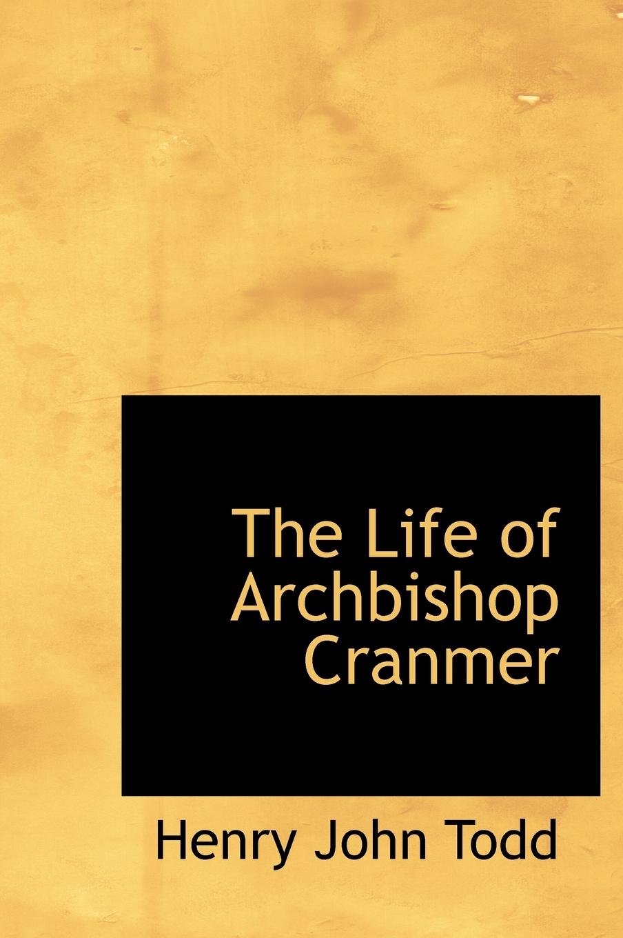 The Life of Archbishop Cranmer book