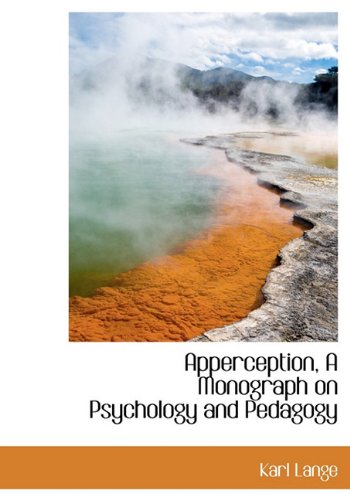 Apperception, a Monograph on Psychology and Pedagogy Medicine