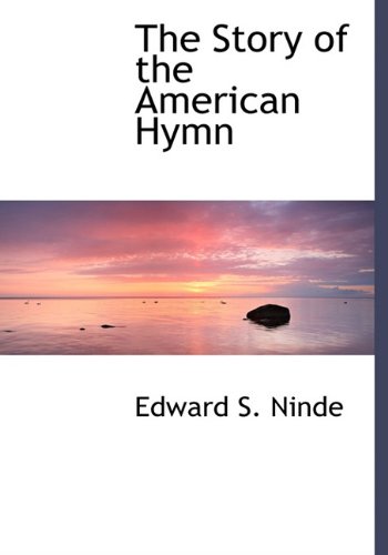The Story of the American Hymn Politics & History