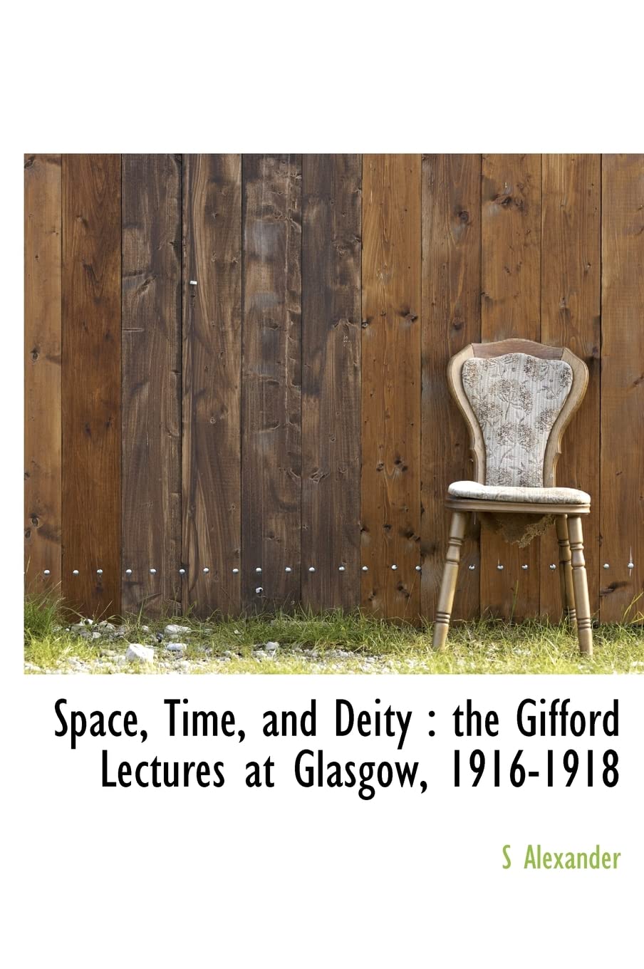 Space, Time, and Deity: The Gifford Lectures at Glasgow, 1916-1918 Politics & History