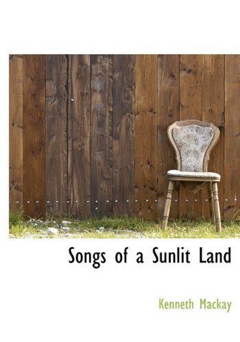 Songs of a Sunlit Land Politics & History