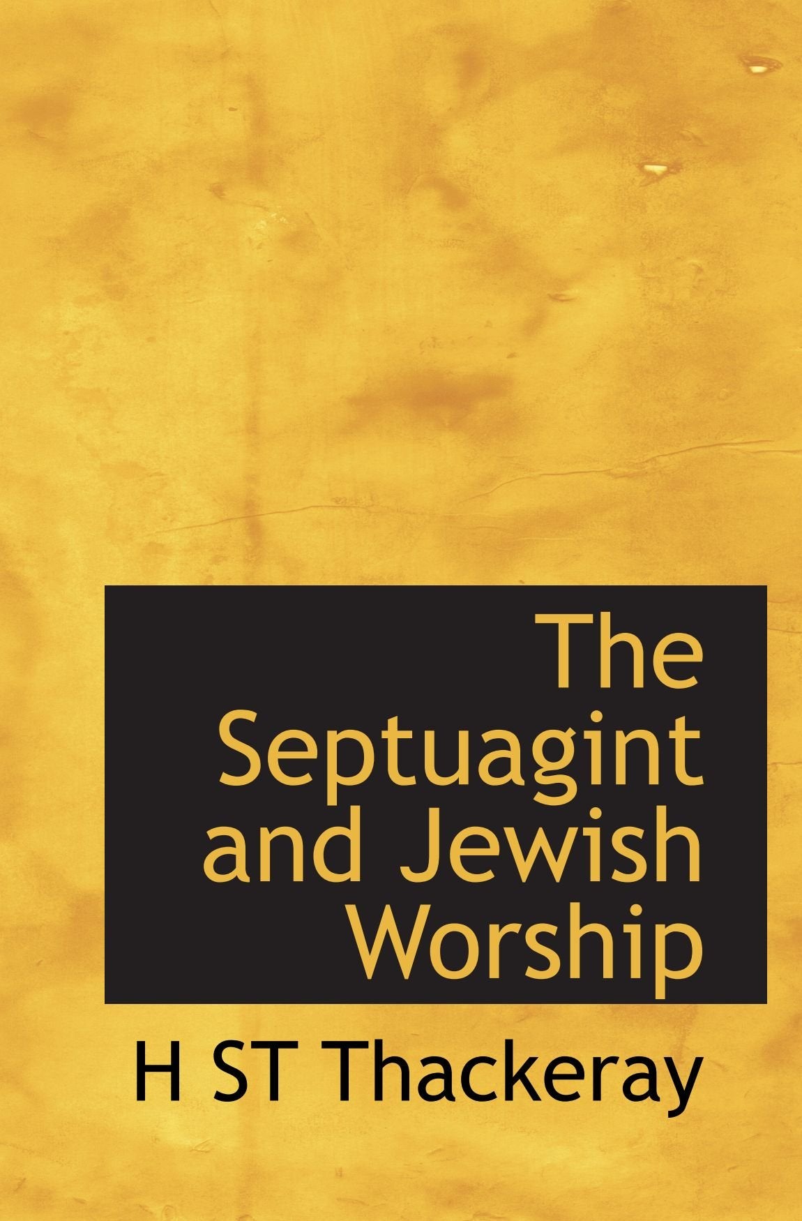 The Septuagint and Jewish Worship Politics & History