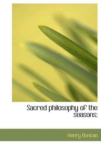 Sacred Philosophy of the Seasons; Politics & History