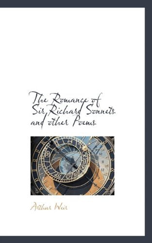 The Romance of Sir Richard Sonnets and Other Poems Books
