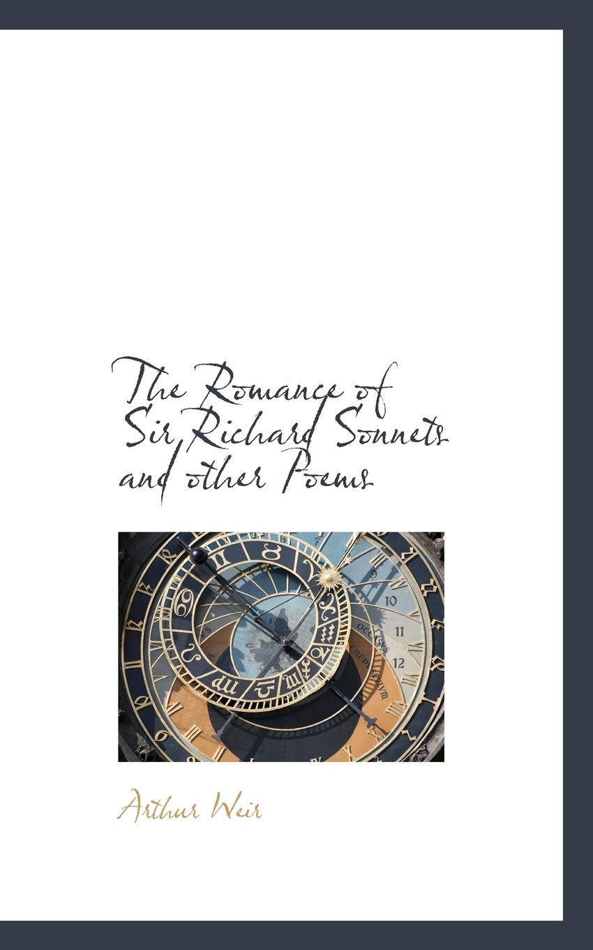 The Romance of Sir Richard Sonnets and Other Poems Books