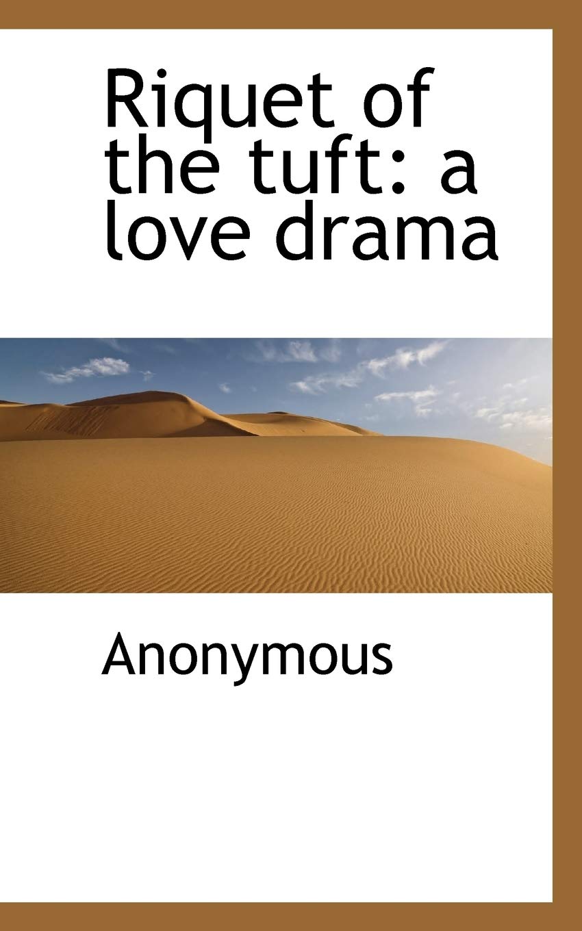 Riquet of the Tuft: A Love Drama Politics & History