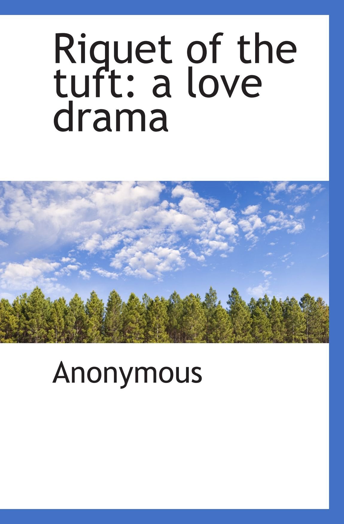 Riquet of the tuft: a love drama Politics & History