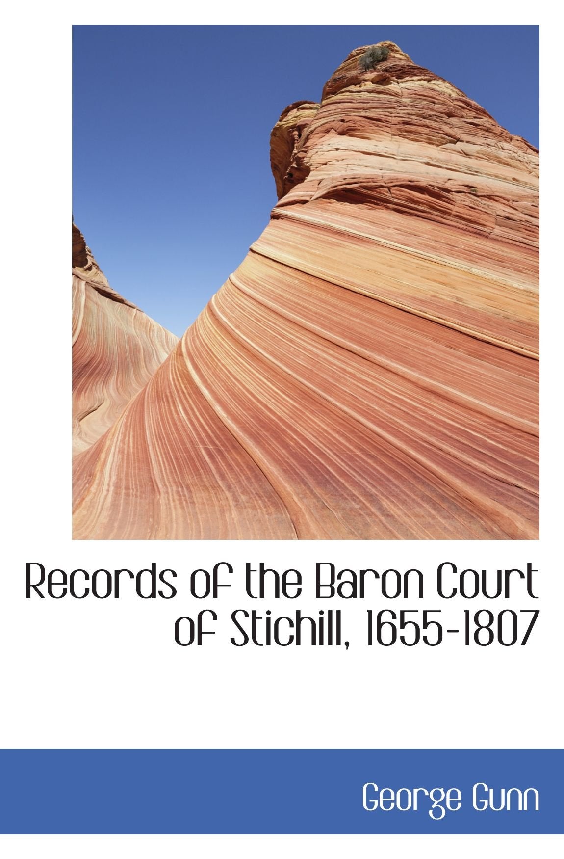 Records of the Baron Court of Stichill, 1655-1807 Politics & History