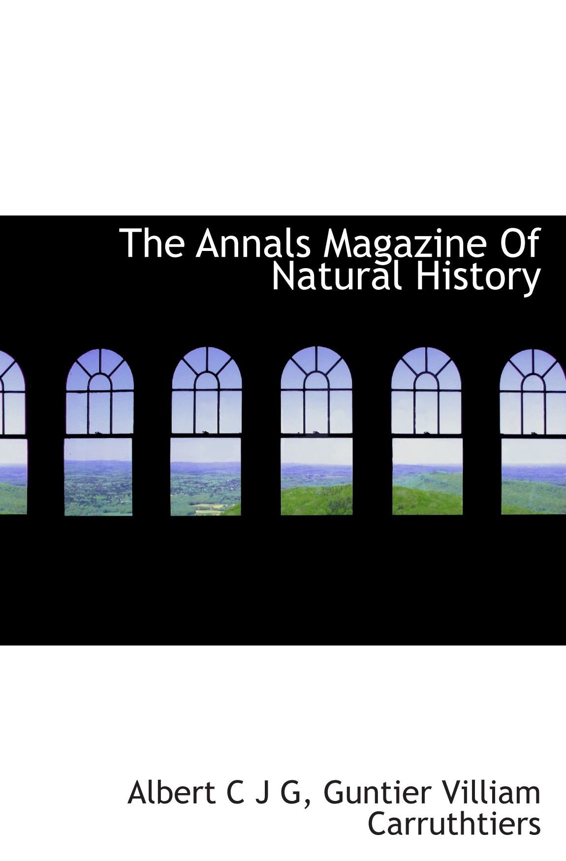 The Annals Magazine Of Natural History Politics & History