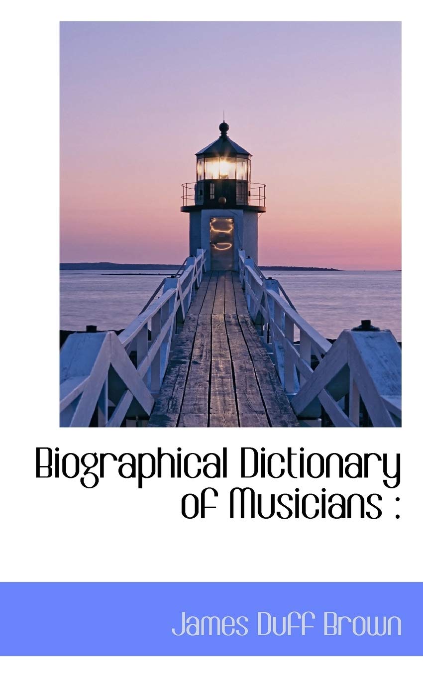 Biographical Dictionary of Musicians Books