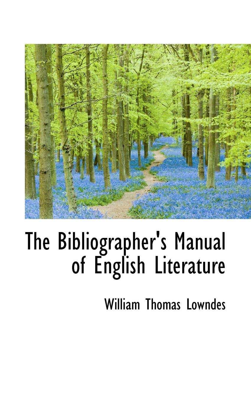 The Bibliographer's Manual of English Literature Books