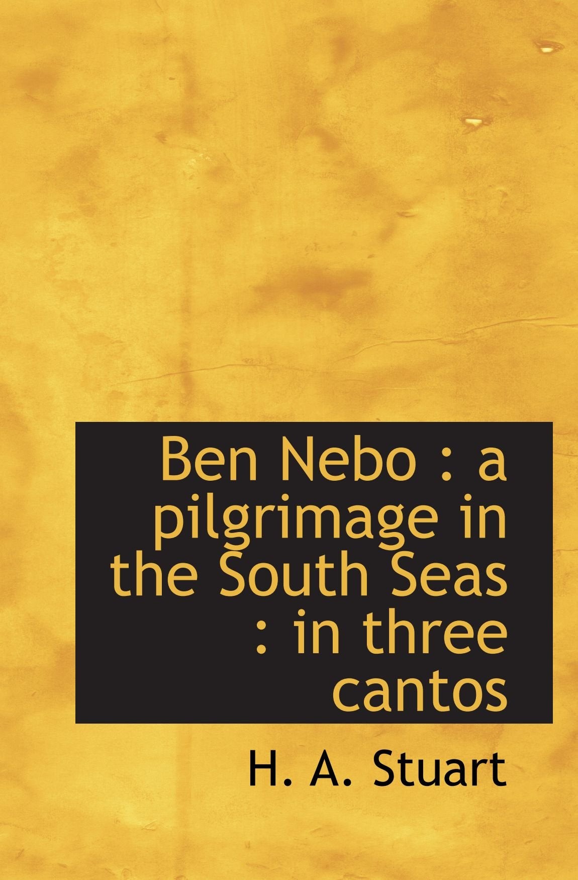 Ben Nebo : a pilgrimage in the South Seas : in three cantos Politics & History
