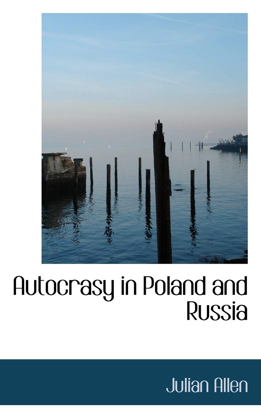 Autocrasy in Poland and Russia Contemporary literature