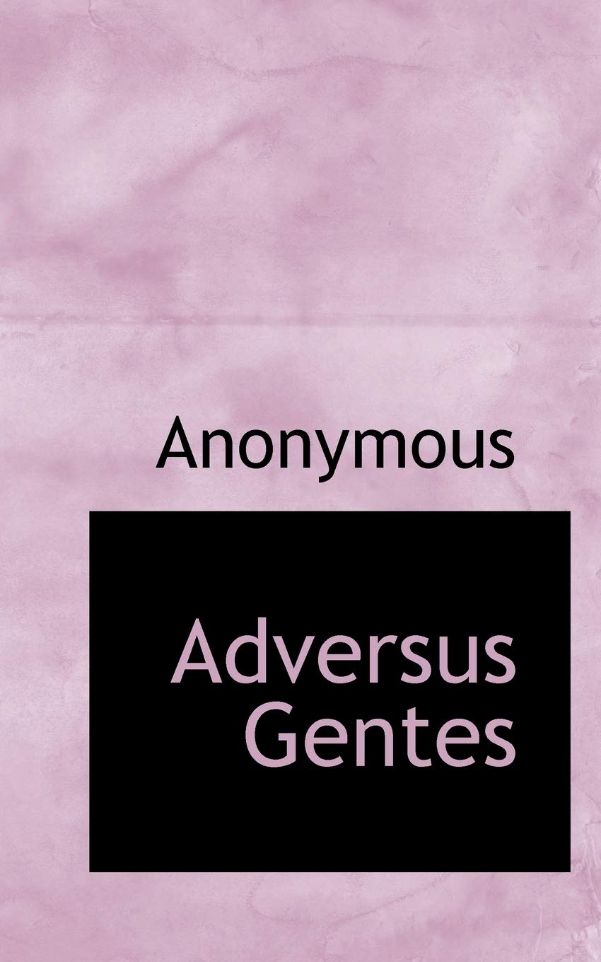 Adversus Gentes Politics & History