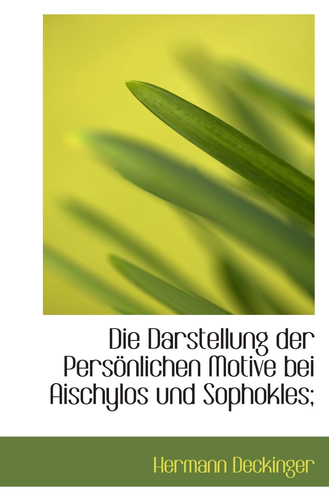 Die Darstellung der Persönlichen Motive bei Aischylos und Sophokles; Politics & History