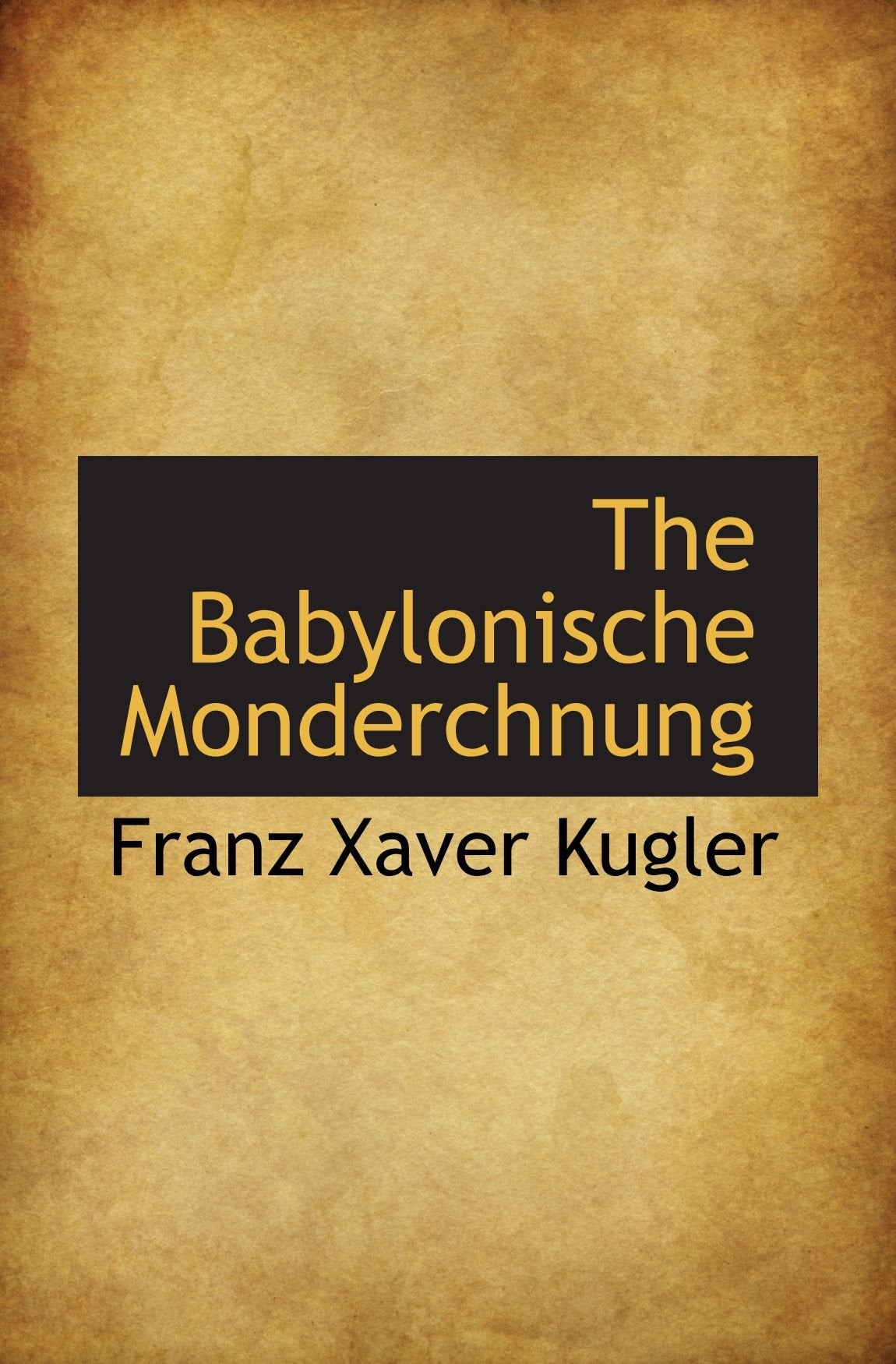 The Babylonische Monderchnung Politics & History