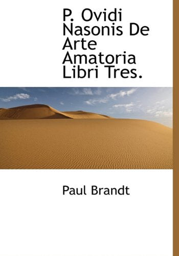 P. Ovidi Nasonis de Arte Amatoria Libri Tres. Politics & History