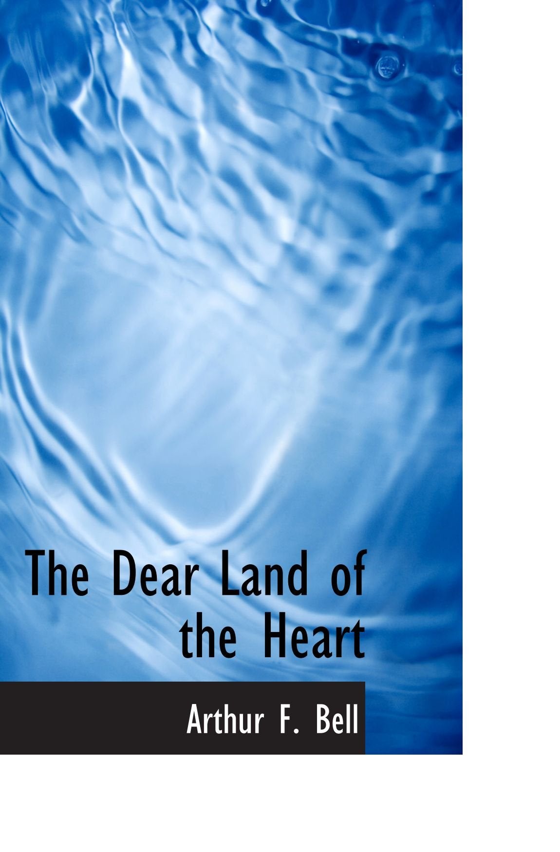 The Dear Land of the Heart Politics & History