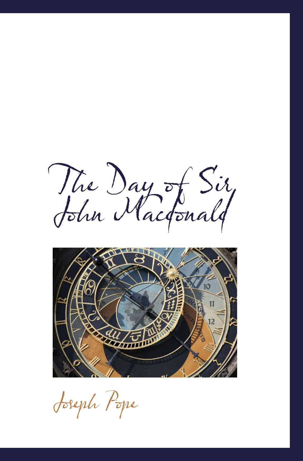 The Day of Sir John Macdonald Politics & History