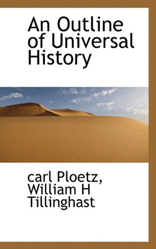 An Outline of Universal History Politics & History