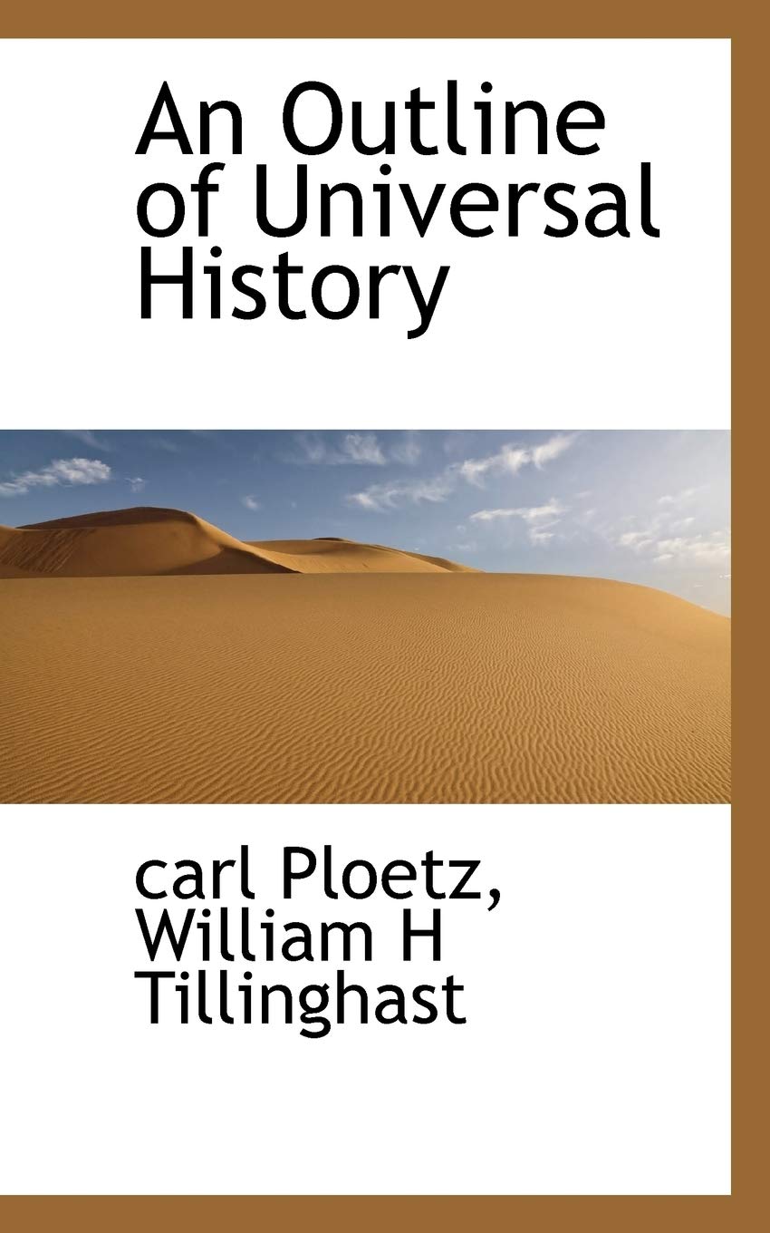 An Outline of Universal History Politics & History