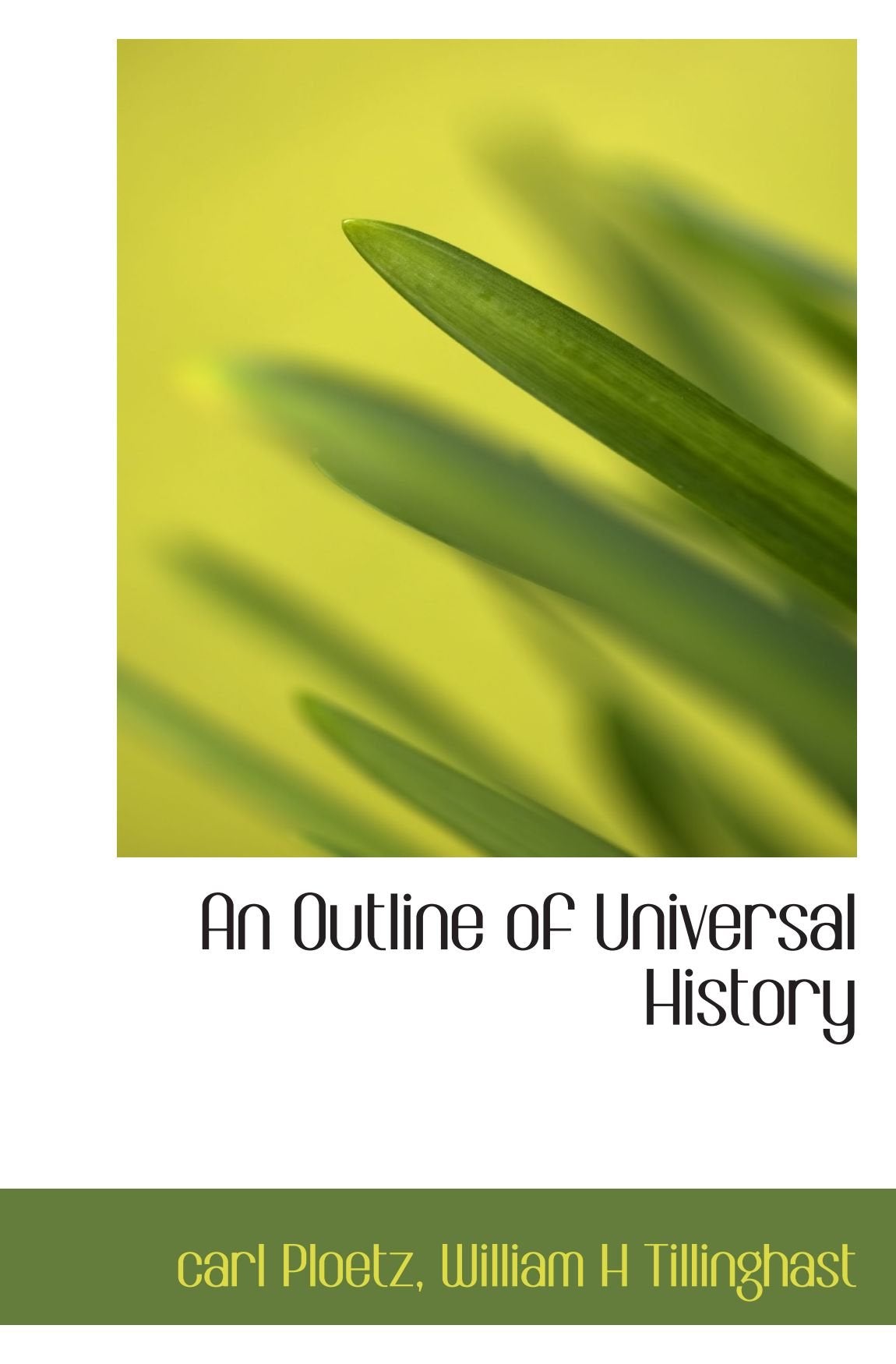 An Outline of Universal History Politics & History