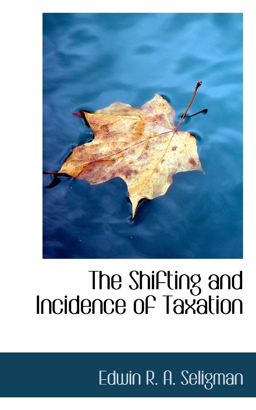 The Shifting and Incidence of Taxation Business, Finance & Career