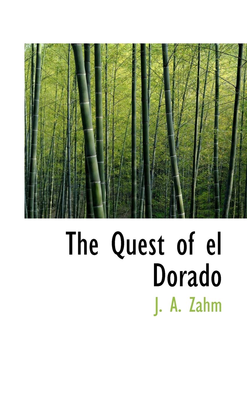 The Quest of El Dorado Politics & History